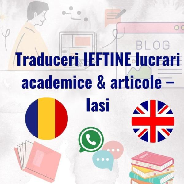 Traduceri ieftine Iasi traduceri engleza romana lucrari academice & articole - 1/3