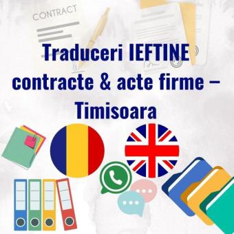 Traduceri ieftine Timisoara contracte & acte firme